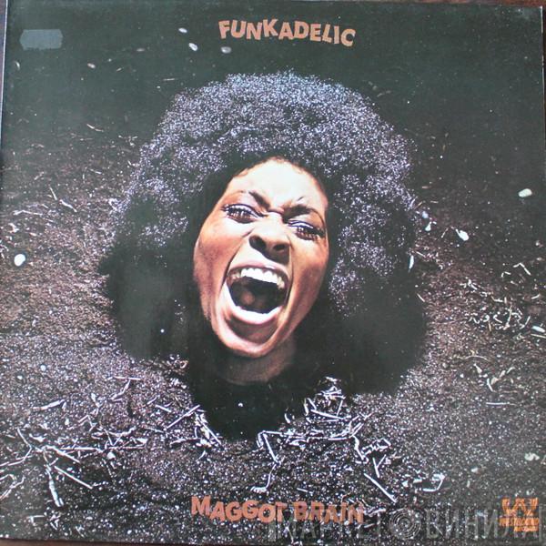  Funkadelic  - Maggot Brain