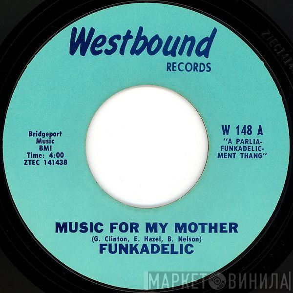 Funkadelic - Music For My Mother
