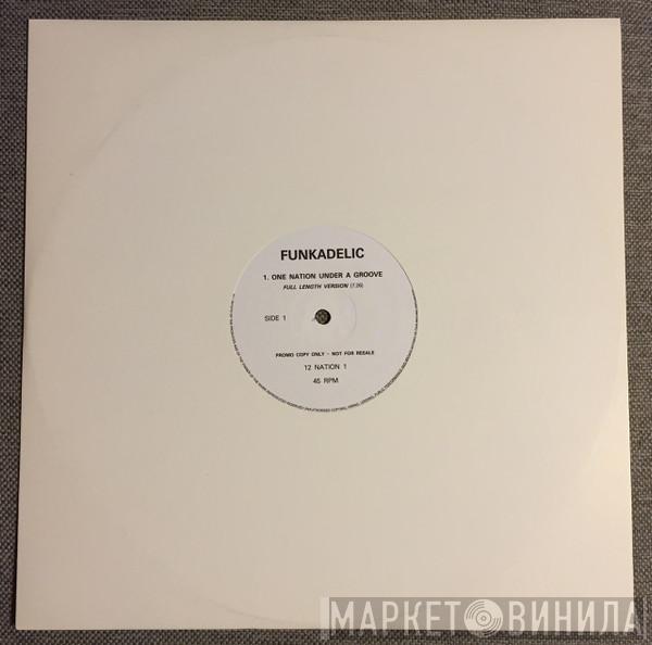 Funkadelic - One Nation Under A Groove / Comin' Round The Mountain
