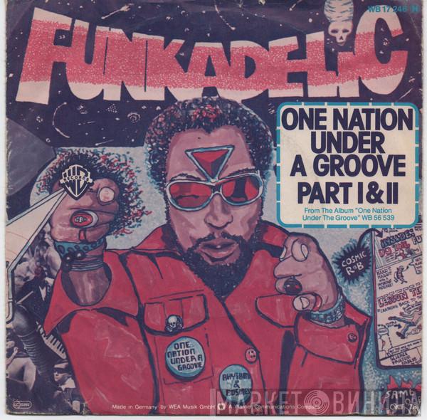  Funkadelic  - One Nation Under A Groove Part I & II
