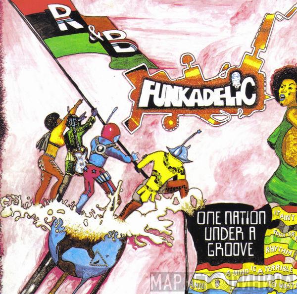  Funkadelic  - One Nation Under A Groove