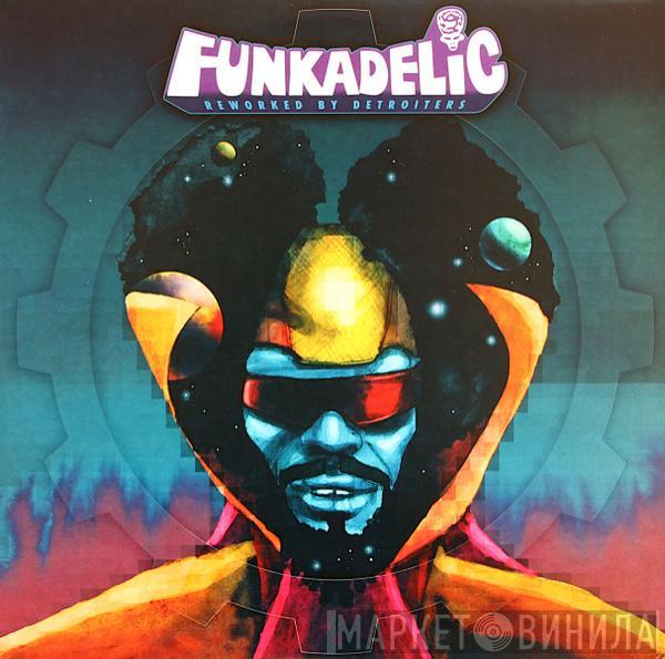 Funkadelic - Reworked By Detroiters