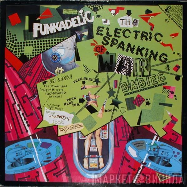  Funkadelic  - The Electric Spanking Of War Babies
