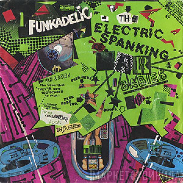  Funkadelic  - The Electric Spanking Of War Babies