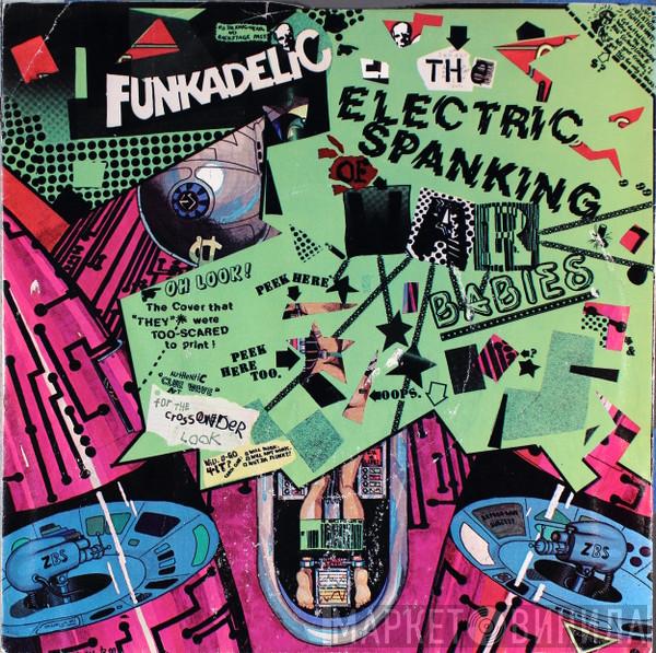  Funkadelic  - The Electric Spanking Of War Babies