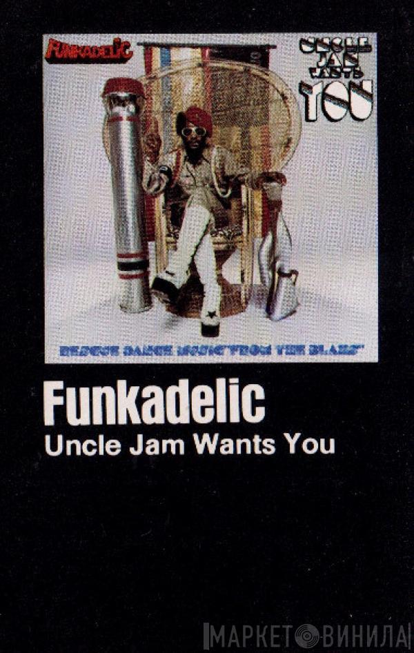  Funkadelic  - Uncle Jam Wants You