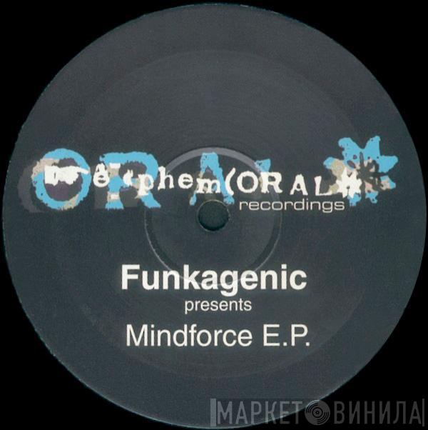 Funkagenic - Mindforce EP