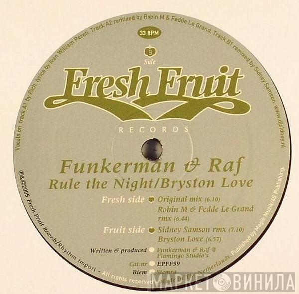 Funkerman & RAF - Rule The Night / Bryston Love