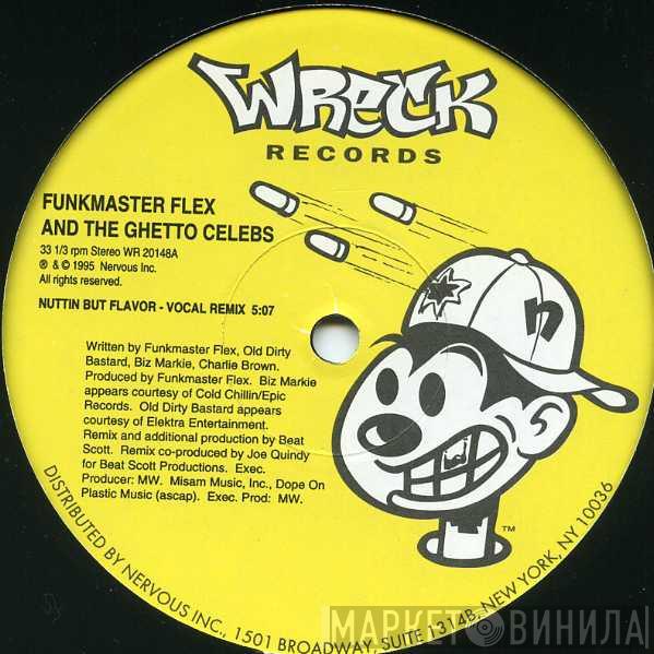  Funkmaster Flex & The Ghetto Celebs  - Nuttin But Flavor (Remix)
