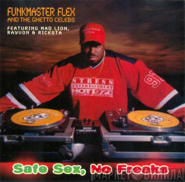  Funkmaster Flex & The Ghetto Celebs  - Safe Sex, No Freaks