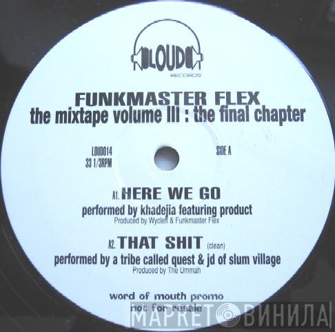 Funkmaster Flex - 60 Minutes Of Funk Vol. III - The Final Chapter