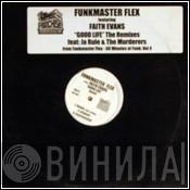 Funkmaster Flex, Faith Evans - Good Life (The Remixes)