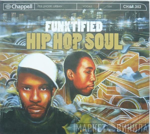  - Funktified Hip Hop Soul