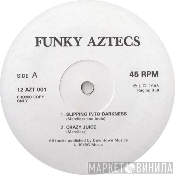 Funky Aztecs - Slipping In To Darkness