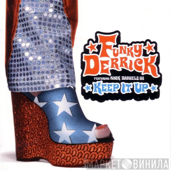 Funky Derrick, Nick Daniels - Keep It Up