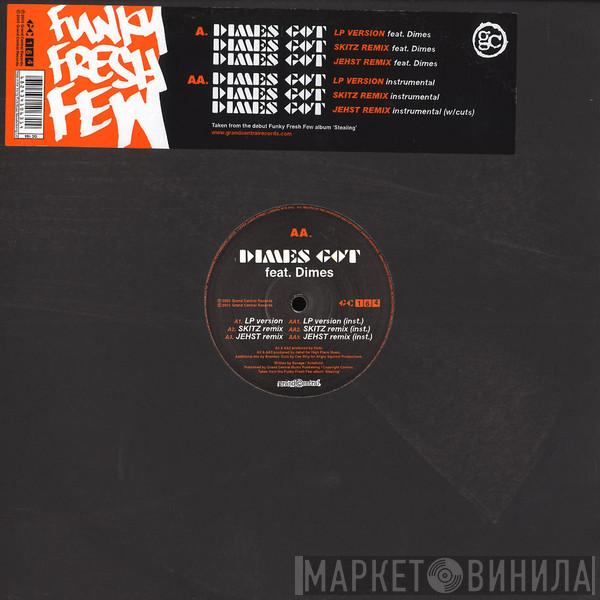 Funky Fresh Few - Dimes Got