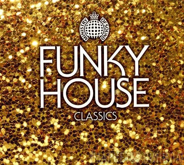 - Funky House Classics