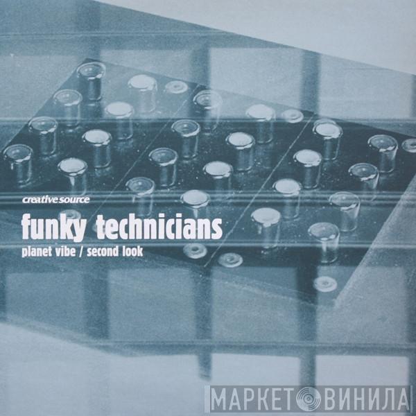  Funky Technicians  - Planet Vibe / Second Look