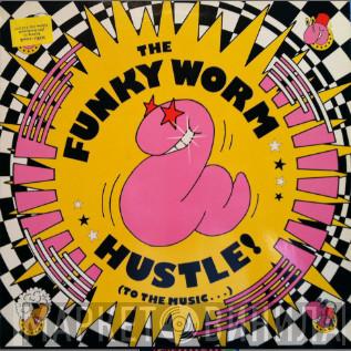  Funky Worm  - Hustle ! (To The Music...)