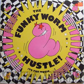  Funky Worm  - Hustle! (To The Music...)