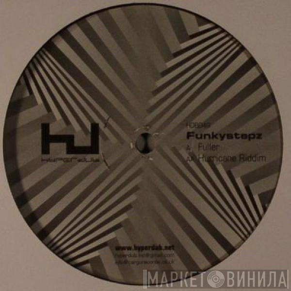 Funkystepz - Hurricane Riddim / Fuller