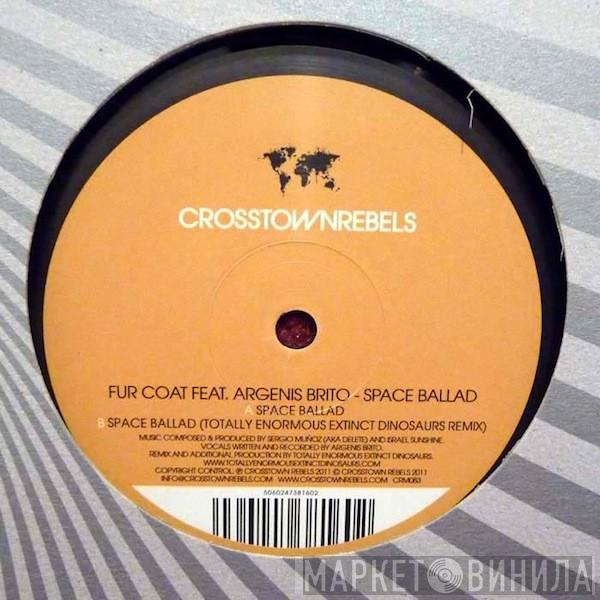 Fur Coat, Argenis Brito - Space Ballad