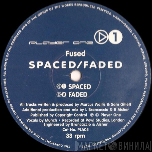 Fused  - Spaced / Faded