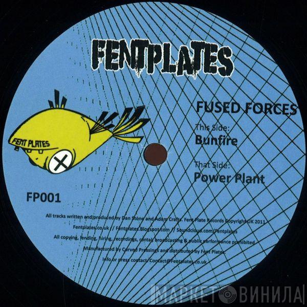 Fused Forces - Bunfire / Power Plant