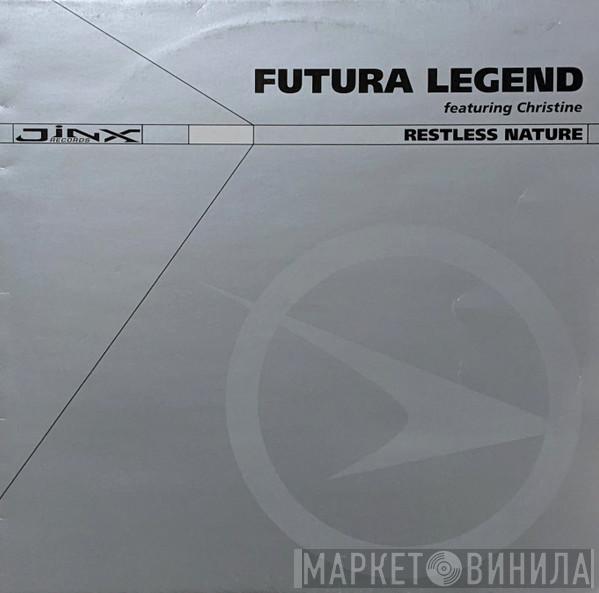Futura Legend, Christine  - Restless Nature