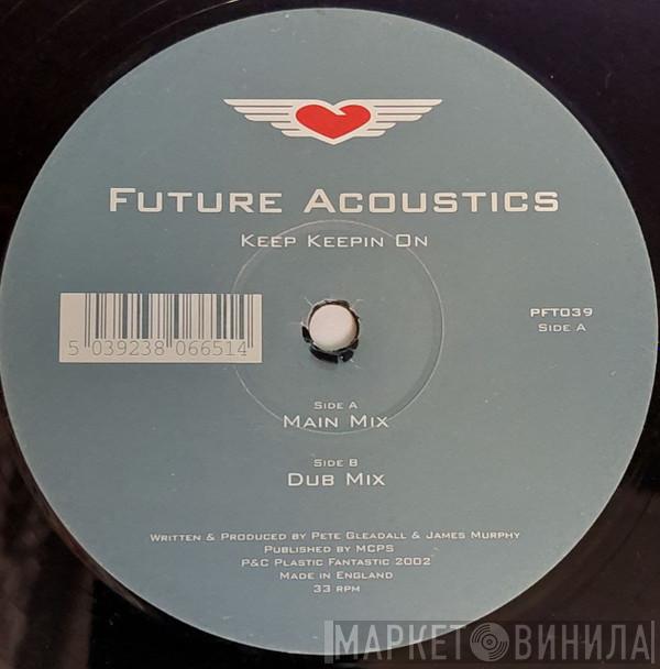 Future Acoustics - Keep Keepin On