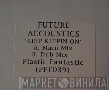 Future Acoustics - Keep Keepin On