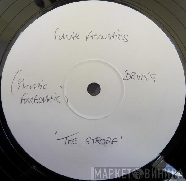 Future Acoustics - The Strobe