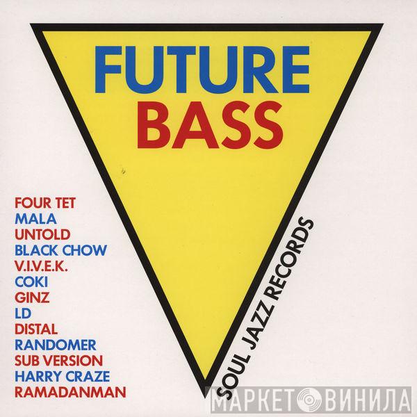  - Future Bass