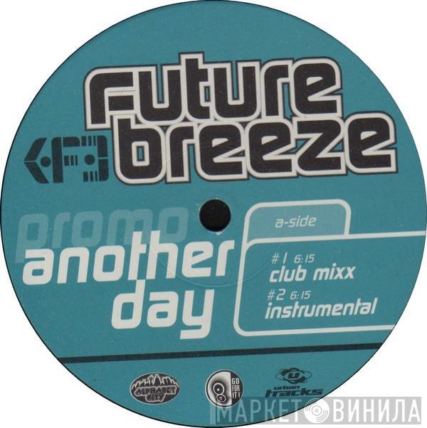  Future Breeze  - Another Day