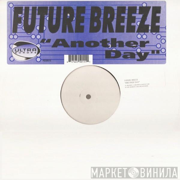  Future Breeze  - Another Day