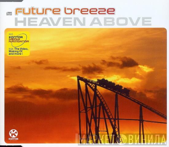  Future Breeze  - Heaven Above