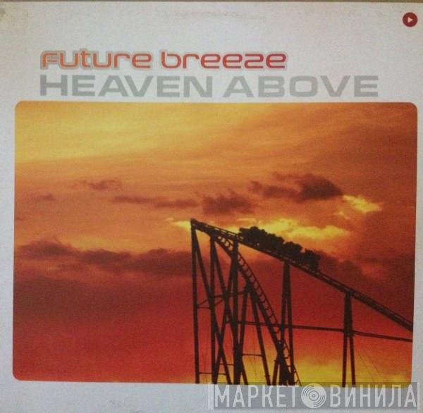  Future Breeze  - Heaven Above