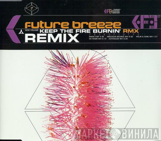  Future Breeze  - Keep The Fire Burnin' (Rmx)