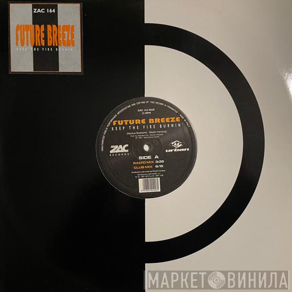  Future Breeze  - Keep The Fire Burnin'
