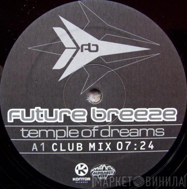  Future Breeze  - Temple Of Dreams