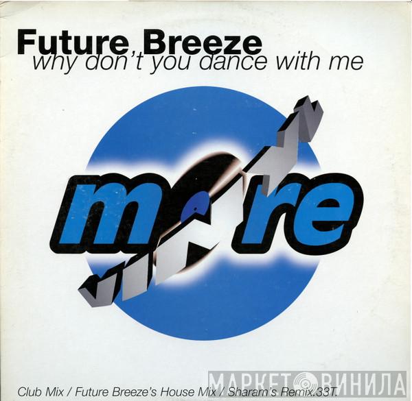 Future Breeze  - Why Don't You Dance With Me