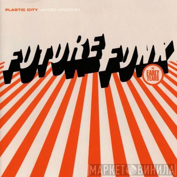  Future Funk  - The Early Years