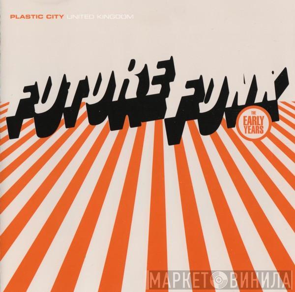  Future Funk  - The Early Years