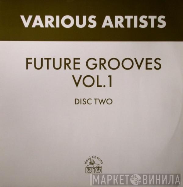  - Future Grooves Vol. 1