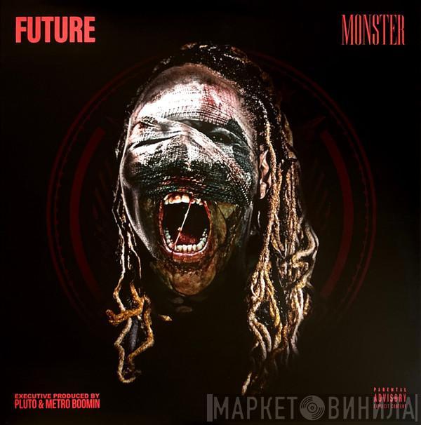  Future   - Monster