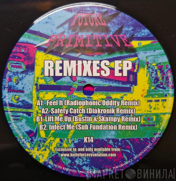 Future Primitive - Remixes EP