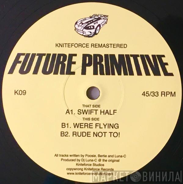  Future Primitive  - Swift Half