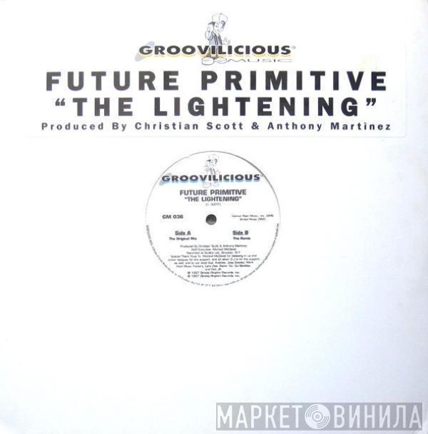 Future Primitive  - The Lightening