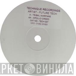 Future Tech - Tribal Warfare / Apollo Creed