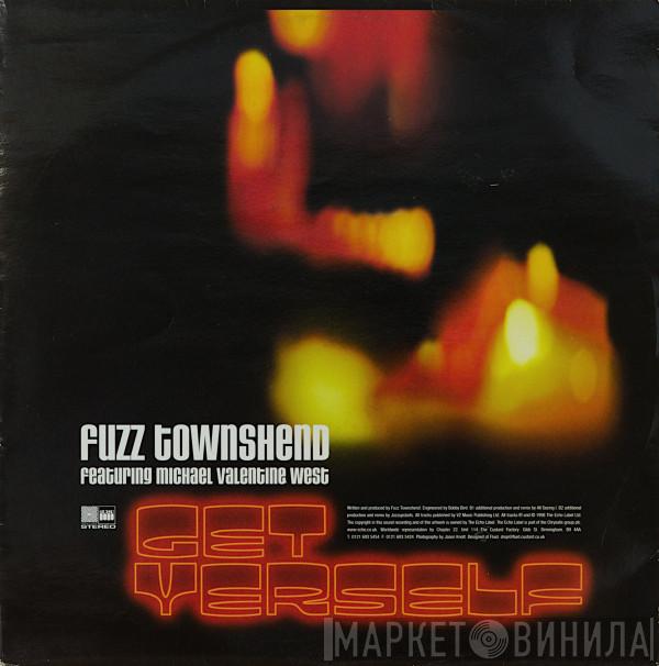 Fuzz Townshend - Get Yerself
